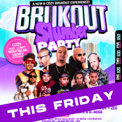 BRUKOUT SLUMBER PARTY PROMO MIX (Explicit)