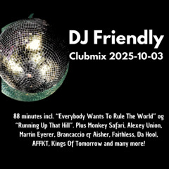 DJ Friendly Clubmix 2025-10-03