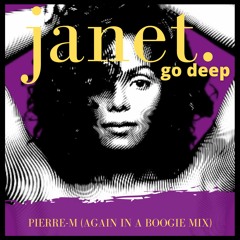 Janet Jacksonn - Go Deep (pierre-M Again In A Boogie Mix)