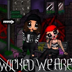 Wicked We Are ft Streetwhore(prod. dj curse)