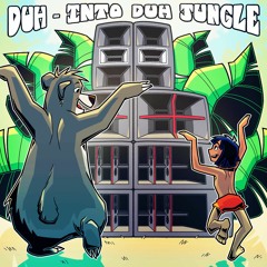 Duh - Into Duh Jungle