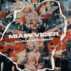 Miami Vicer - DJ JALEK Intro Remix [FREE DOWNLOAD]
