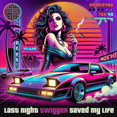 Last night TWiGGER Saved My Life - Free download