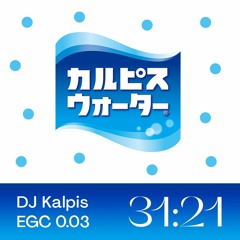 [EGC0.03] DJ Kalpis > 31:21