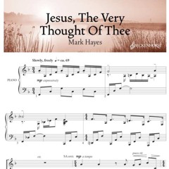 Jesus The Very Thought Of Thee - Mark Hayes