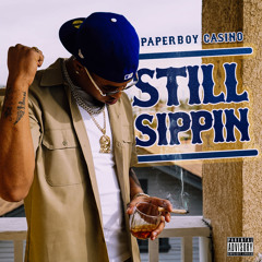 PAPERBOY CASINO - STILL SIPPIN'