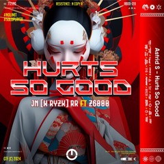 HURTS SO GOOD (OBET MIX X JN (RYZ) RR FT Z6000) #NO LIMIT #SOLOPLAYER