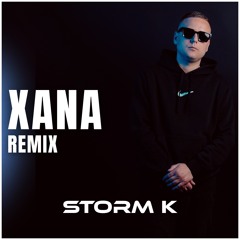 XANA (STORM K Remix)