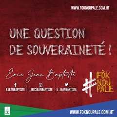 RDNP - EDITORIAL 20 Octobre 2022- Une Question De Souveraineté - Version Radio - EJB