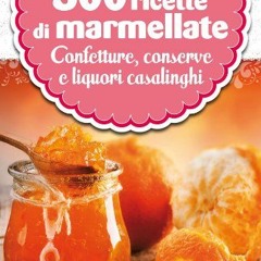 500 ricette di marmellate (eNewton Manuali e Guide) (Italian Edition) | PDFREE