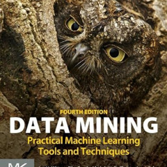 [FREE] PDF 💏 Data Mining: Practical Machine Learning Tools and Techniques (Morgan Ka