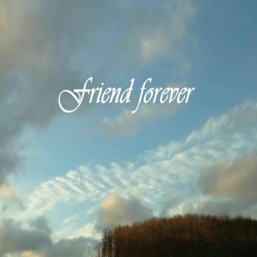 Friend forever