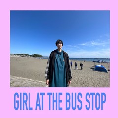 GIRL AT THE BUS STOP/Siamese Cats（COVER by .giff）