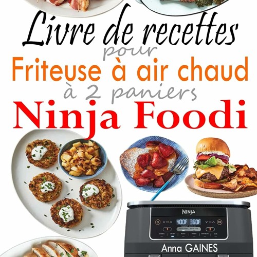 Cuisiner Facilement Avec Ninja Foodi: 200 recettes inratables pour tous les  jours (Paperback)