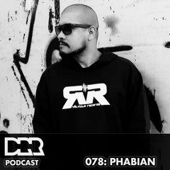 DRR Podcast 078 - Phabian