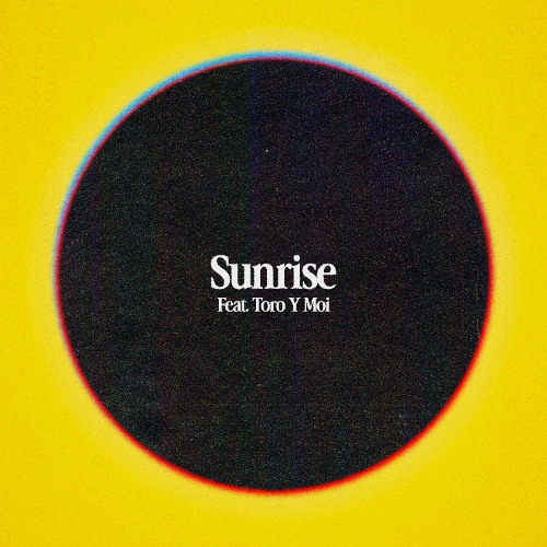Sunrise (feat. Toro Y Moi)