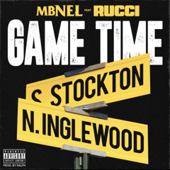 MBNel - Game Time ft. Rucci [STeeZY Tracks Exclusive]