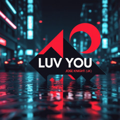 Luv You ** Released August 18th **