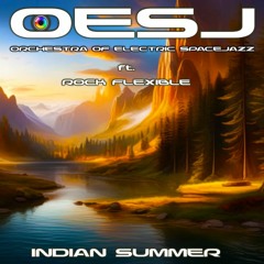 INDIAN SUMMER ft. Rock Flexible