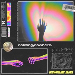 nothing,nowhere. - lights (4444) (Slowpalace Remix)