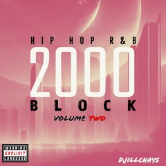 MODERN OLDSCHOOL - 2000 BLOCK HIPHOP R&B MIXTAPE VOL 2