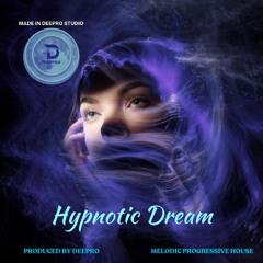 Deepro - Hypnotic Dream (Original Mix)