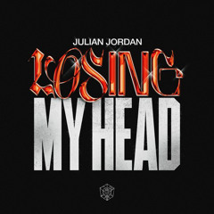 Julian Jordan - Losing my head (BUTTER REMIX)