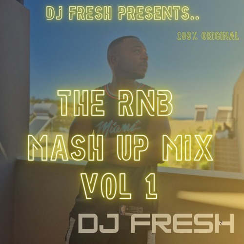 THE RnB Mash up Vol 1