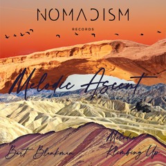 𝐏𝐑𝐄𝐌𝐈𝐄𝐑𝐄: Bart Blankman - Melodic Ascent [Nomadism Records]