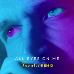 BO BURNHAM - ALL EYES ON ME (TAVATLI REMIX)