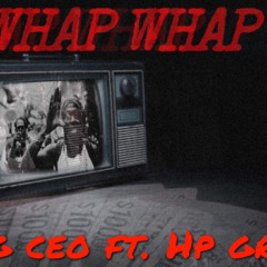 Whap remix ft. Hp Grim