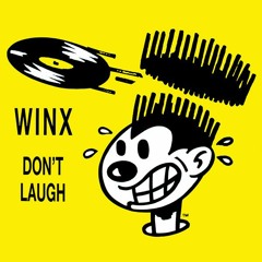 Winx Dont Laugh - Taggy Remix