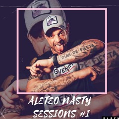 Dj Set Luciano Troncoso - Aleteo_Nasty_Sessions#1 (incluye el hit Esta vida me encanta)