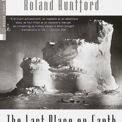 PDF_ The Last Place on Earth: Scott and Amundsen's Race to the South Pole, Revised