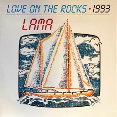Lama - Love On The Rocks (Orchid Edit)