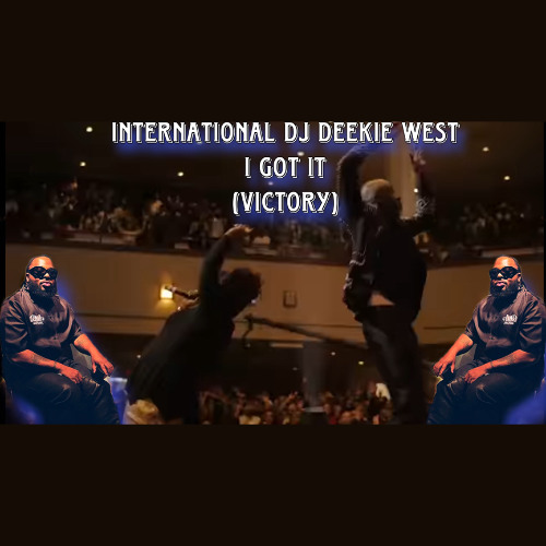 IF YOU GOT IT (VICTORY)