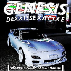 GENESIS (w/ A C I X E) (OUT ON ALL PLATFORMS)