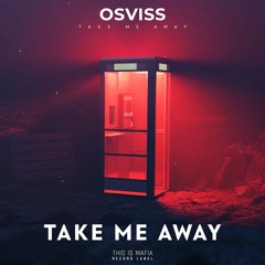 Take Me Away