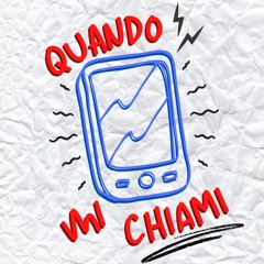 Quando Mi Chiami
