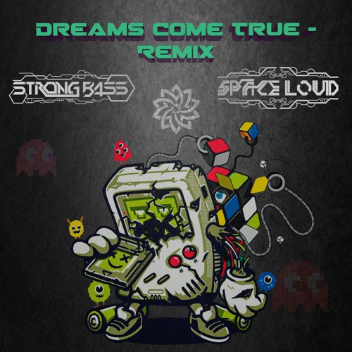 Vandeta - Dreams Come True ( SpaceLoud & Strong Bass Remix)  ★ OUT NOW PSYFEATURE★