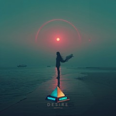 DESIRE (Soundcloud Edition)