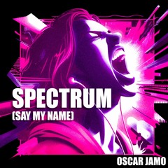 Spectrum (Say My Name) [Radio Mix]