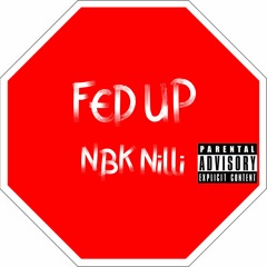 Fed Up (Prodby_griff)