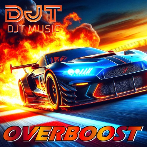 DJT - OVERBOOST