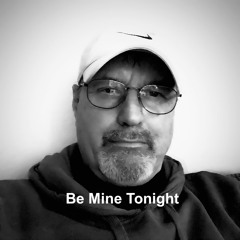 Be Mine Tonight A Production Composer & Author Of Wm Curtis Stockholm Sweden
