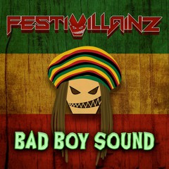 Festivillainz - Bad Boy Sound