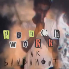 AK Bandamont - Punch Work