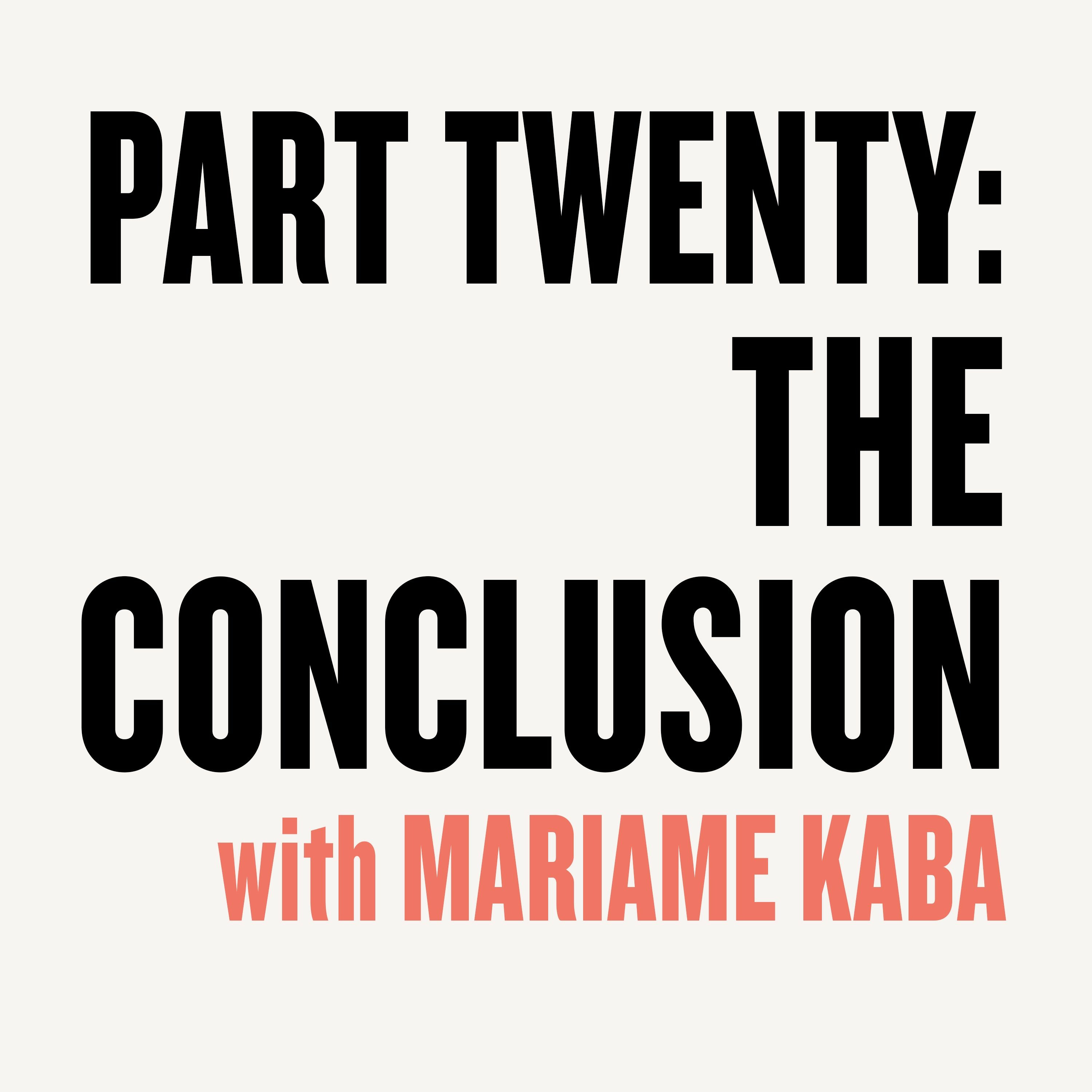Ep 330 - One Million Experiments Part 20 - The Conclusion with Mariame Kaba