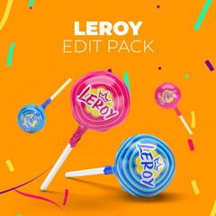 Leroy Edit Pack