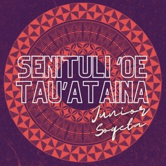 Junior Soqeta - Senituli ‘Oe Tau'ataina
